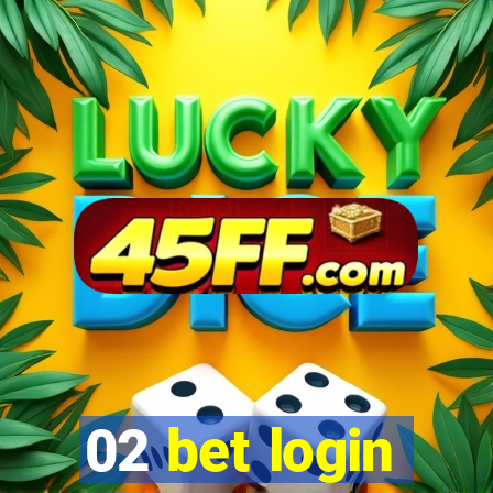 02 bet login